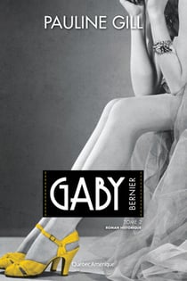 Gaby Bernier, Tome 2 - 1927-1940