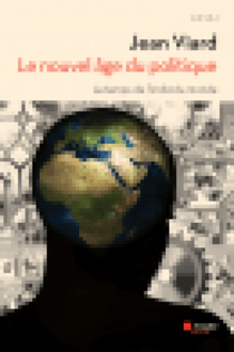 Le nouvel âge du politique - Le temps de l'individu-monde