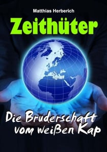 Zeithüter - Die Bruderschaft vom weißen Kap