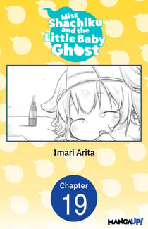 Miss Shachiku and the Little Baby Ghost #019