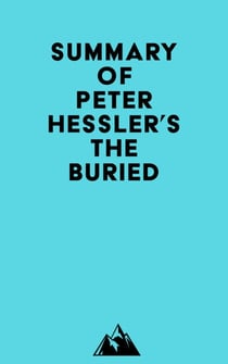 Summary of Peter Hessler's The Buried