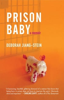 Prison Baby - A Memoir