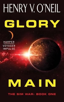 Glory Main - The Sim War: Book One