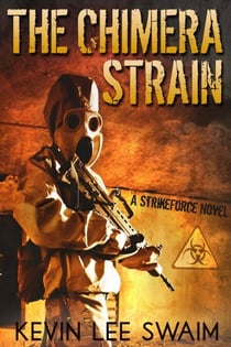The Chimera Strain - Project StrikeForce, #2