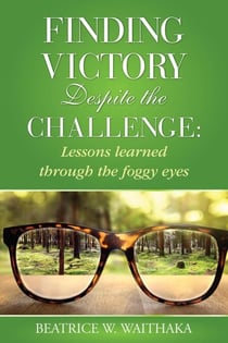 Finding Victory Despite the Challenge