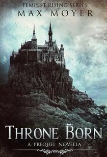 Throne Born - Tempest Rising Series