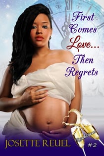 First Comes Love... Then Regrets: Resolutions - First Comes Love