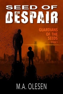 Seed of Despair - Guardians of the Seeds, #1