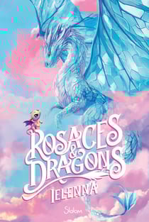 Rosaces et Dragons - Roman Ado - Cosy Fantasy - Royalty Core - Stéréotypes