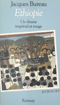Éthiopie : un drame impérial et rouge