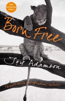 Born Free - The Story of Elsa