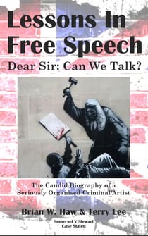 Lessons In Free Speech - Dear Sir: Can We Talk? - Case Stated, #1