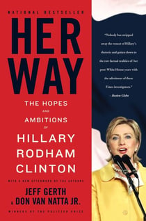 Her Way - The Hopes and Ambitions of Hillary Rodham Clinton
