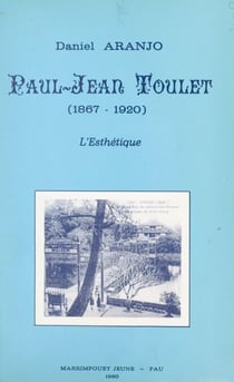 Paul-Jean Toulet (1867-1920) - L'esthétique