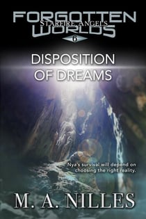 Disposition of Dreams - Starfire Angels: Forgotten Worlds, #6