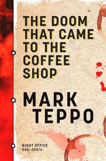 The Doom That Came to the Coffee Shop - Night Office, #0.5
