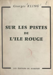 Sur les pistes de l'Île Rouge