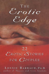 The Erotic Edge - 22 Erotic Stories for Couples