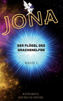 JONA - Der Flügel des Drachenelfen
