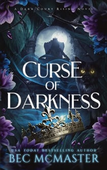 Curse of Darkness - Dark Court Rising, #4