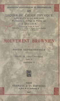 Mouvement brownien (1). Partie expérimentale - Traité de chimie physique, tome II, chapitre V