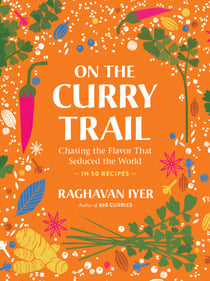 On the Curry Trail - Chasing the Flavor That Seduced the World