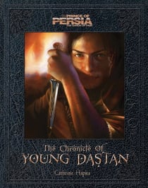 Prince of Persia: The Chronicle of Young Dastan