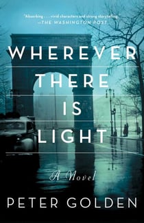 Wherever There Is Light - A Novel