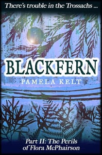 Blackfern - The Perils of Flora McPhairson, #2