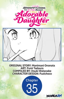 I Lost My Adventurer's License, but It's Fine Because I Have an Adorable Daughter Now #035