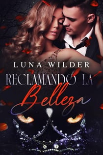 Reclamando la belleza - Once Upon a Shifter, #1