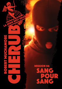 Cherub (Mission 6)  - Sang pour Sang