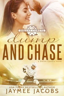 Dump and Chase - The Dallas Comets, #5