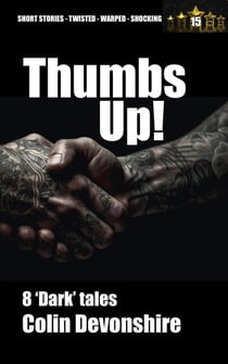 Thumbs Up! - Dark Short Stories, #15