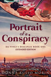 Portrait Of A Conspiracy: Extended Edition - Da Vinci's Disciples, #1