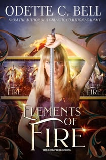 Elements of Fire: The Complete Series - Elements of Fire, #2