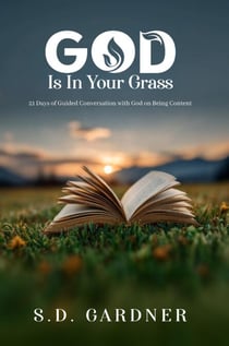 God Is In Your Grass