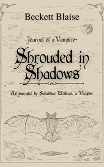 Shrouded in Shadows: A Companion to the Novel That Bastard the Vampire - The Rose and Raven Vampire Surveys, #0