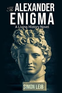 The Alexander Enigma - Living History, #1