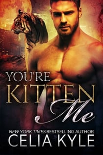 You're Kitten Me - Tiger Tails