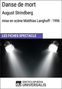 Danse de mort (August Strindberg - mise en scène Matthias Langhoff - 1996) - Les Fiches Spectacle d'Universalis
