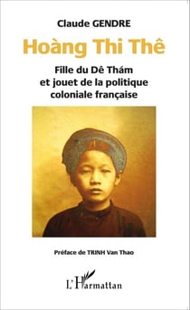 Hoàng Thi Thê - Fille du Dê Thám et jouet de la politique coloniale française