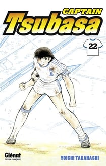 Captain Tsubasa - Tome 22 - Le roi Toho !!