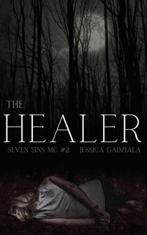 The Healer - Seven Sins MC, #2