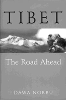 Tibet - The Road Ahead