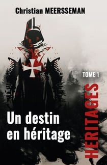 Un destin en héritage - Tome 1 : Héritages