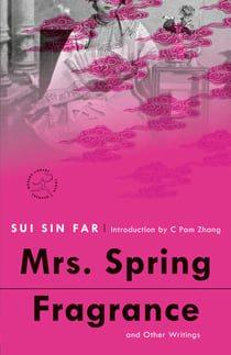 Mrs. Spring Fragrance - and Other Writings