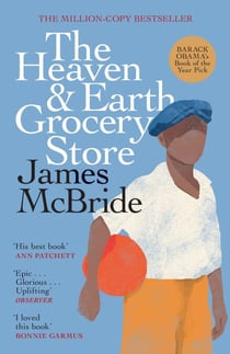 The Heaven &amp; Earth Grocery Store - The Million-Copy Bestseller