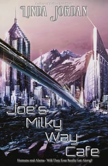 Joe's Milky Way Cafe - Love & the Aliens, #2