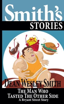 The Man Who Tasted the Other Side - Bryant Street